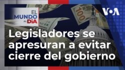 El Mundo al Día (Radio): Legisladores buscan acuerdo para evitar cierre de gobierno de EEUU